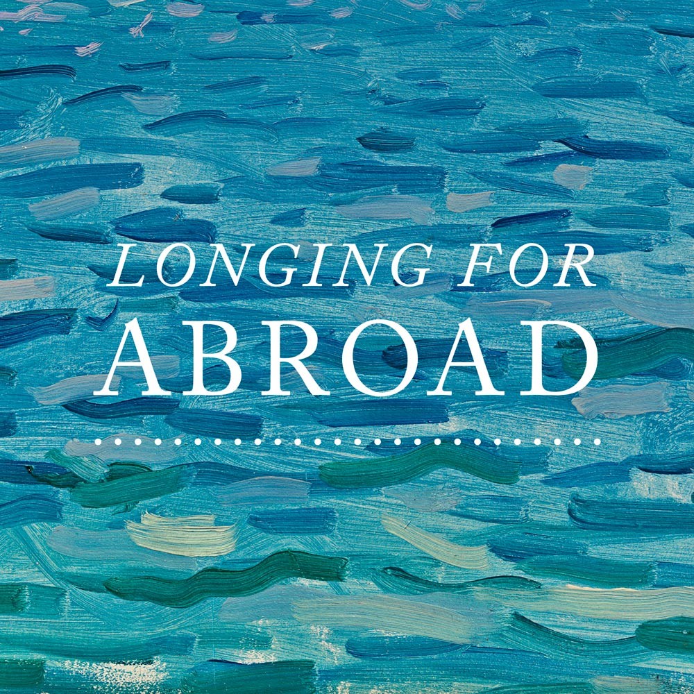 Longing for abroad
